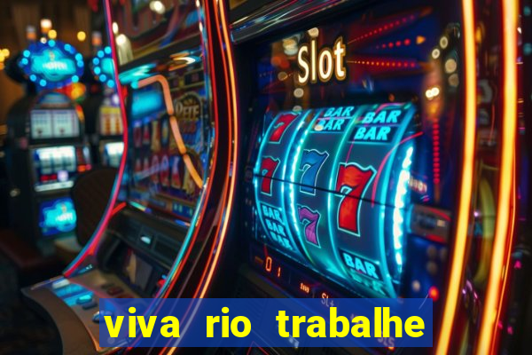 viva rio trabalhe conosco 2024